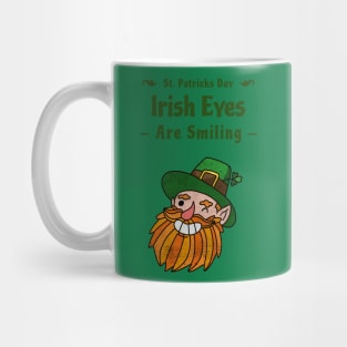 Irish eyes are smiling! Mug